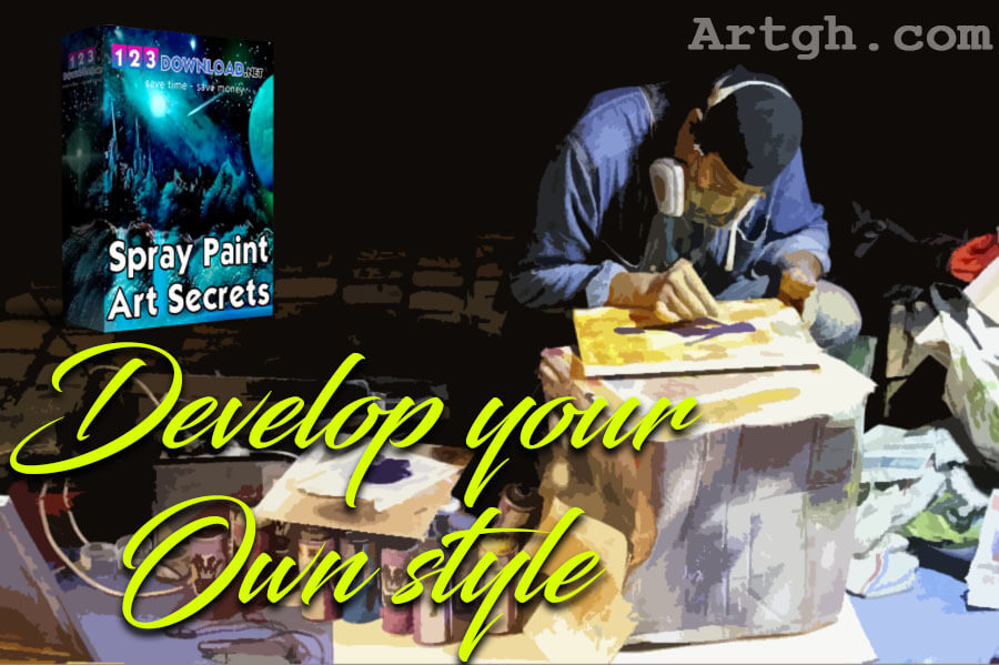 Spray Paint Art Secrets Develop your own Style