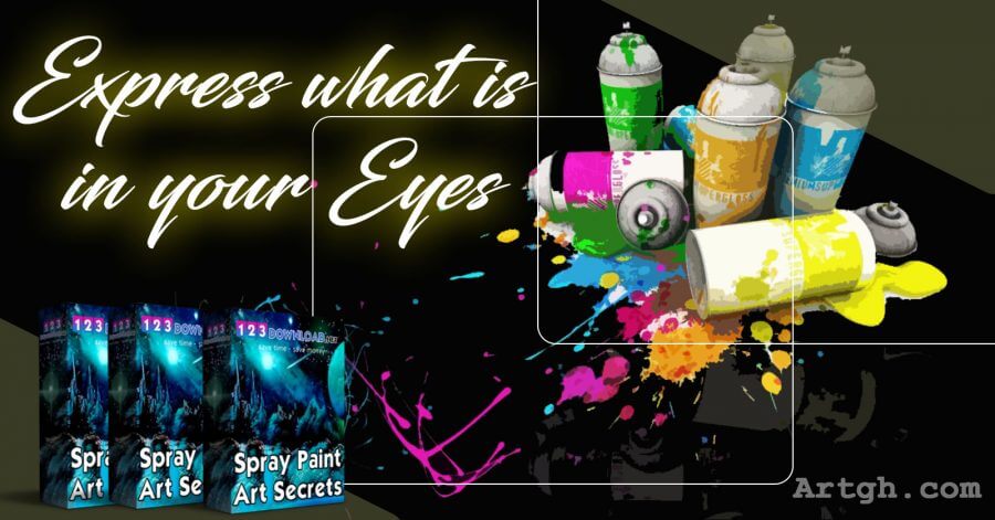 Spray Paint Art Secrets Express what is in your Eyes